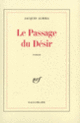 Couverture Le Passage du Désir (Jacques Almira)