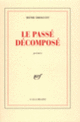 Couverture Le passé décomposé (Henri Droguet)