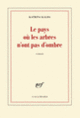 Couverture Le pays où les arbres n'ont pas d'ombre (Katrina Kalda)