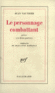 Couverture Le Personnage combattant ou Fortissimo (Jean Vauthier)
