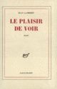 Couverture Le Plaisir de voir (Jean Lambert)