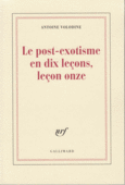 Couverture Le post-exotisme en dix leçons, leçon onze ()