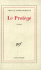 Couverture Le Protégé (Frantz André Burguet)