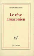 Couverture Le Rêve amazonien ()