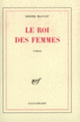 Couverture Le Roi des femmes (Didier Blonay)
