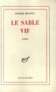 Couverture Le sable vif (Pierre Moinot)
