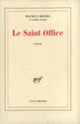 Couverture Le Saint Office (Maurice Rheims)