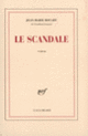 Couverture Le Scandale (Jean-Marie Rouart)
