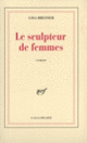 Couverture Le Sculpteur de femmes (Lisa Bresner)