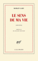 Couverture Le sens de ma vie (Romain Gary)