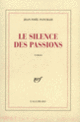 Couverture Le silence des passions (Jean-Noël Pancrazi)