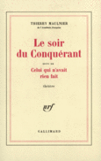 Couverture Le Soir du Conquérant / Celui qui n'avait rien fait ()