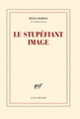 Couverture Le stupéfiant image (Régis Debray)