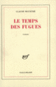 Couverture Le temps des fugues (Claude Mourthé)