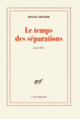 Couverture Le temps des séparations (Roger Grenier)