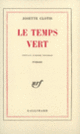Couverture Le Temps vert (Josette Clotis)