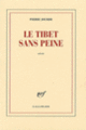 Couverture Le Tibet sans peine (Pierre Jourde)