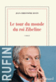 Couverture Le tour du monde du roi Zibeline (Jean-Christophe Rufin)
