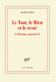 Couverture Le Tout, le Rien et le reste (Jacques Réda)
