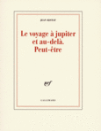 Couverture Le voyage à jupiter et au-delà. Peut-être ()
