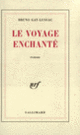 Couverture Le voyage enchanté (Bruno Gay-Lussac)