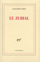 Couverture Le Zubial (Alexandre Jardin)