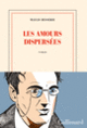 Couverture Les amours dispersées (Maylis Besserie)