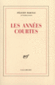 Couverture Les années courtes (Félicien Marceau)