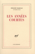 Couverture Les années courtes ()