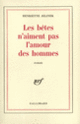Couverture Les bêtes n'aiment pas l'amour des hommes (Henriette Jelinek)