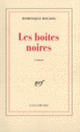 Couverture Les Boîtes noires (Dominique Boudou)