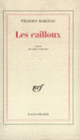 Couverture Les Cailloux (Félicien Marceau)
