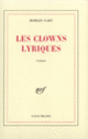 Couverture Les Clowns lyriques (Romain Gary)