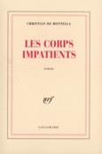 Couverture Les corps impatients ()