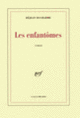 Couverture Les enfantômes (Réjean Ducharme)