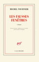 Couverture Les fausses fenêtres (Michel Tournier)