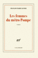 Couverture Les femmes du métro Pompe (François-Marie Banier)