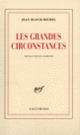 Couverture Les Grandes circonstances (Jean Bloch-Michel)