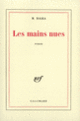Couverture Les Mains nues (M. Balka)