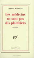 Couverture Les médecins ne sont pas des plombiers ()