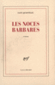 Couverture Les noces barbares (Yann Queffélec)