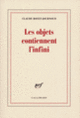 Couverture Les objets contiennent l'infini (Claude Royet-Journoud)