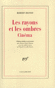 Couverture Les Rayons et les ombres (Robert Desnos)
