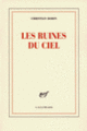 Couverture Les ruines du ciel (Christian Bobin)