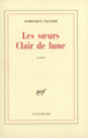 Couverture Les Sœurs Clair de lune (Dominique Pagnier)
