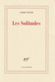 Couverture Les Solitudes (André Velter)