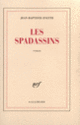 Couverture Les Spadassins (Jean-Baptiste Evette)
