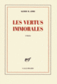 Couverture Les vertus immorales (Kebir-Mustapha Ammi)
