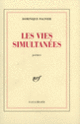 Couverture Les vies simultanées (Dominique Pagnier)