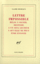 Couverture Lettre impossible hélas à signer, destinée à un seul lecteur à qui elle ne peut être envoyée (Claire Desréaux)